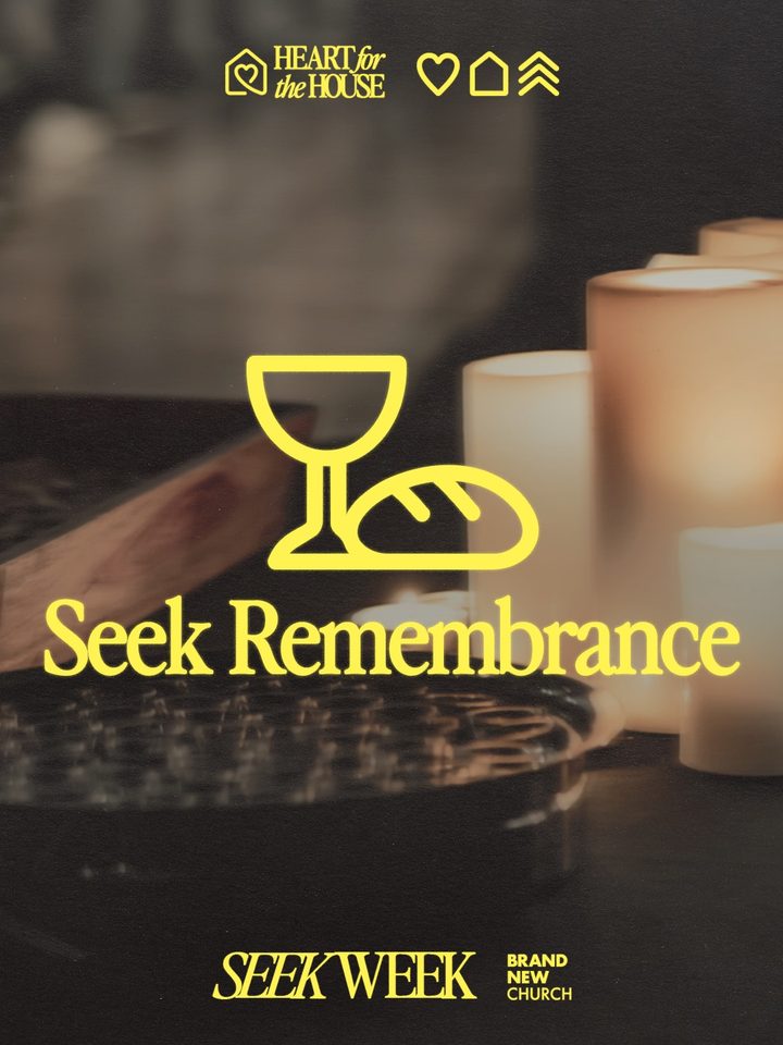 Seek Remembrance: communion